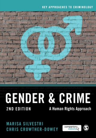 Gender and Crime - Chris Crowther-Dowey,Marisa Silvestri