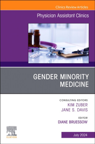 Gender Minority Medicine, An Issue of Physician Assistant Clinics - 