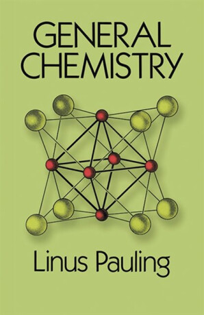 General Chemistry - Linus Pauling