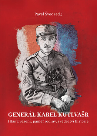 Generál Karel Kutlvašr (Kniha II.) - Pavel Švec
