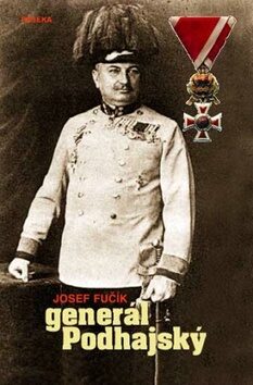 Generál Podhajský - Josef Fučík