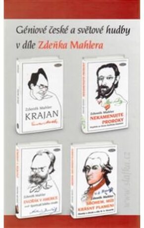 Géniové české a světové hudby v díle Zdeňka Mahlera - Zdeněk Mahler