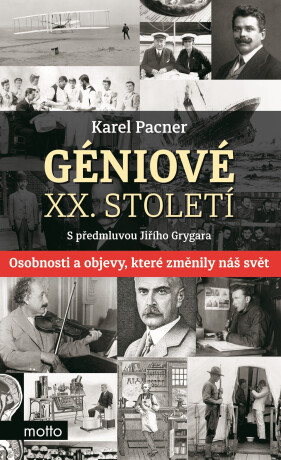 Géniové XX. století - Karel Pacner