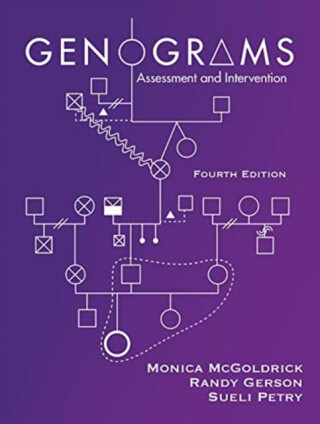 Genograms - Monica  McGoldrick,Sueli Petry,Randy Gerson
