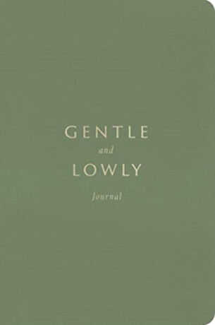 Gentle and Lowly Journal - Dane Ortlund