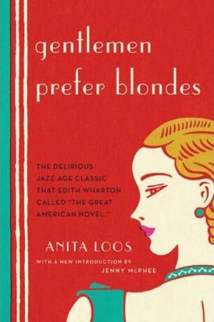 Gentlemen Prefer Blondes - Anita Loosová