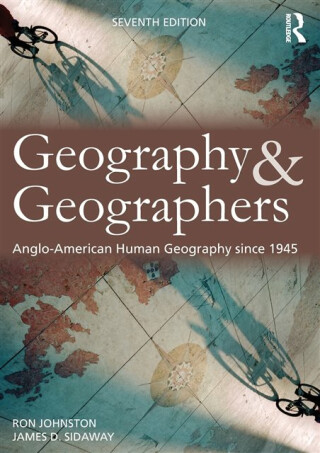 Geography and Geographers - Rónán Johnston,James D.  Sidaway