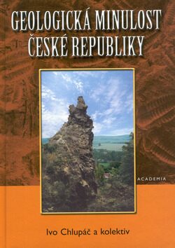 Geologická minulost České republiky - Ivo Chlupáč