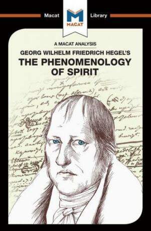 An Analysis of G.W.F. Hegel's Phenomenology of Spirit - Paul Jackson
