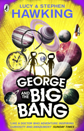 George and the Big Bang - Stephen Hawking,Lucy Hawkingová