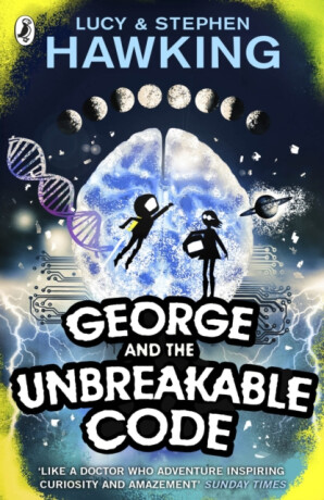 George and the Unbreakable Code - Stephen Hawking,Lucy Hawkingová