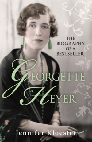 Georgette Heyer Biography - Jennifer Kloester