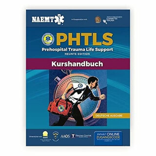 German PHTLS & Course Manual: PHTLS: Prehospital Trauma Life Support (Praklinisches Trauma-Lebenserhaltung) & PHTLS-Kurshandbuch - National Association of Emergency Medical Technicians