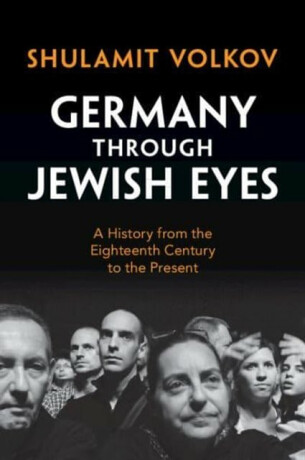 Germany through Jewish Eyes - Shulamit  Volkov