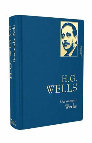 Gesammelte Werke: H. G. Wells - Wells Herbert George