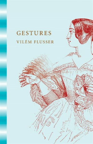 Gestures - Vilém Flusser