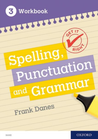 Get It Right: KS3; 11-14: Spelling, Punctuation and Grammar Workbook 3 - Frank Danes,Jill Carter
