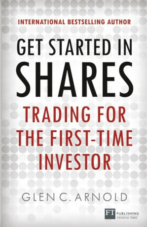 Get Started in Shares - Glen Arnold