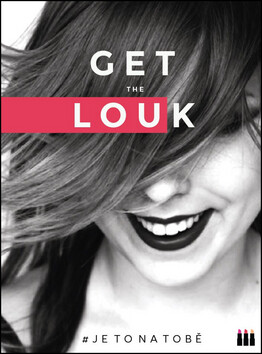 Get the Louk: # je to na tobě (Defekt) - Lucie Dejmková