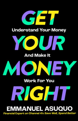Get Your Money Right - Asuquo Emmanuel
