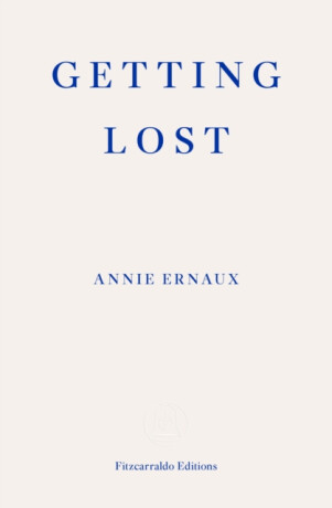 Getting Lost - Annie Ernaux