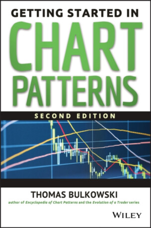 Getting Started in Chart Patterns 2e - Thomas N. Bulkowski
