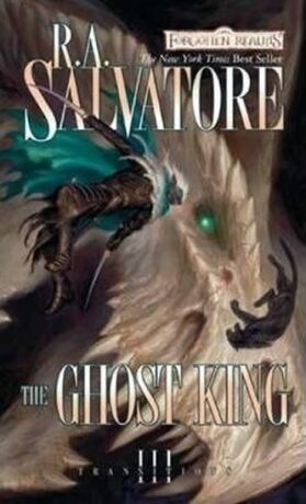 Ghost King - Robert Anthony Salvatore