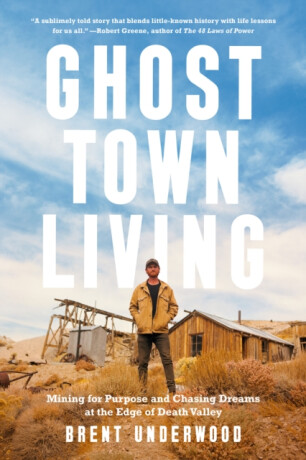 Ghost Town Living - Brent Underwood