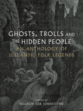 Ghosts, Trolls and the Hidden People - 