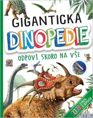 Gigantická DINOPÉDIE Odpoví skoro na vše - neuveden