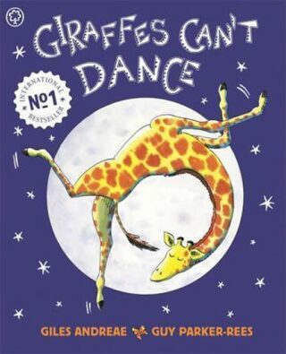 Giraffes Can't Dance - Giles Andreae,Parker-Rees Guy