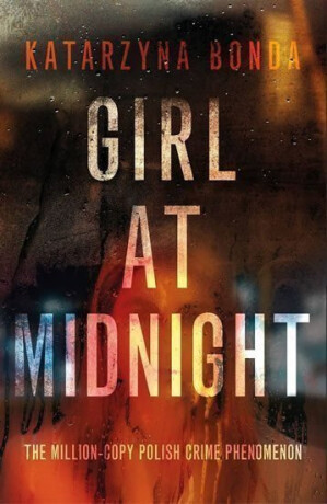 Girl at Midnight - Katarzyna Bonda