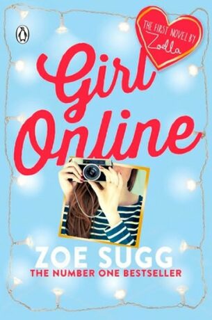 Girl Online - Zoe Sugg,Zoe Sugg alias Zoella