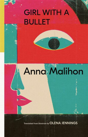 Girl With a Bullet - Anna Malihon