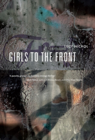 Girls To The Front - Lucy Nichol