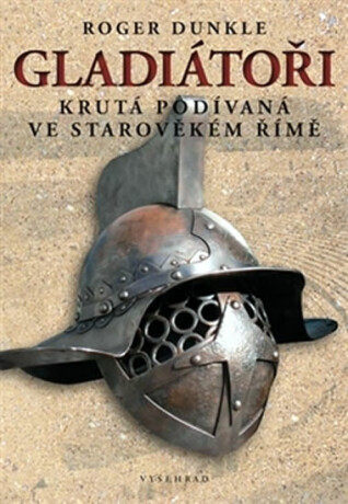 Gladiátoři - Roger Dunkle