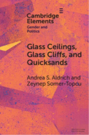 Glass Ceilings, Glass Cliffs, and Quicksands - Andrea S.  Aldrich,Zeynep  Somer-Topcu