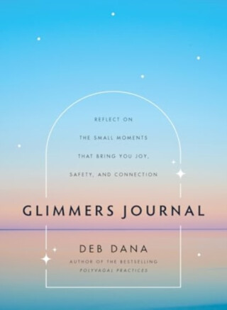 Glimmers Journal - Deb Dana