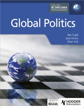 Global Politics for the IB Diploma - Ben Fugill,Jane Hirons,Brian Hull