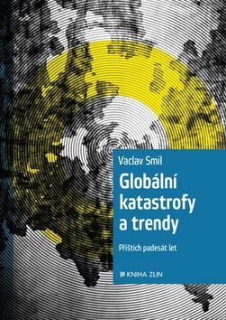 Globální katastrofy a trendy - Václav Smil