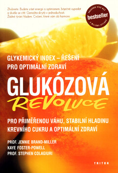 Glukózová revoluce - Jennie Brand-Miller,Kaye Foster-Powell,Stephen Colagiuri