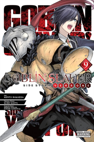 Goblin Slayer Side Story: Year One, Vol. 9 (manga) - Kumo Kagyu,Anthony Quintessenza,Noboru Kannatuki,Kevin Steinbach,Shingo Adachi,Kento Sakaeda