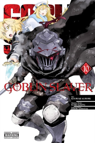 Goblin Slayer, Vol. 10 (manga) - Kumo Kagyu,Bianca Pistillo,Noboru Kannatuki,Kevin Steinbach,Kousuke Kurose