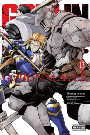 Goblin Slayer, Vol. 13 (manga) - Kumo Kagyu,Bianca Pistillo,Noboru Kannatuki,Kevin Steinbach,Kousuke Kurose