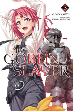 Goblin Slayer, Vol. 3 (Novel) - Kumo Kagyu