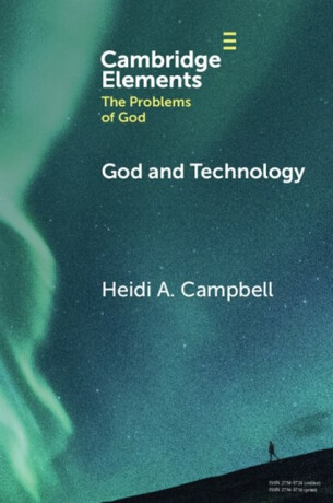 God and Technology - Heidi A. Campbell