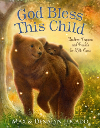 God Bless This Child - Max Lucado,Denalyn Lucado