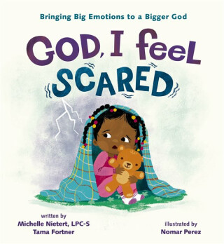 God, I Feel Scared - Michelle Nietert,Tama Fortner