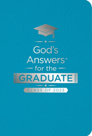 God's Answers for the Graduate: Class of 2023 - Teal NKJV - Jack Countryman