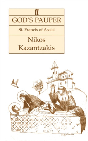 God's Pauper - Nikos Kazantzakis